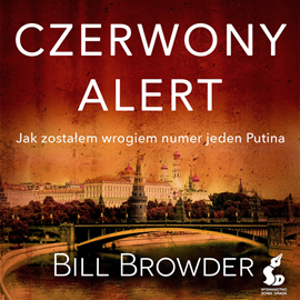 (Videorecenzja) Bill Browder – Czerwony Alert