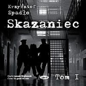Krzysztof Spadło – Skazaniec Tom.1 . Audiobook. Videorecezja