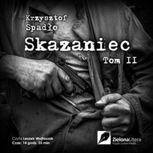 Krzysztof Spadło – Skazaniec Tom.2 . Audiobook. Videorecezja
