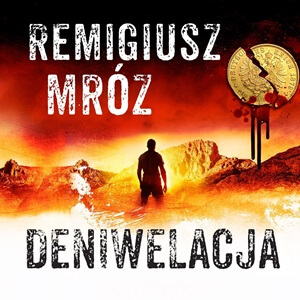 Remigiusz Mróz – Deniwelacja. Audiobook. Videorecenzja