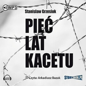 Stanisław Grzesiuk – Pięć Lat Kacetu. Audiobook. Videorecenzja