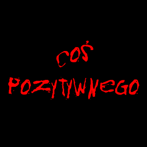 Coś pozytywnego. Esej